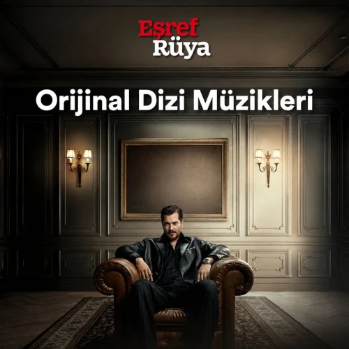 Eşref Rüya (Orijinal Dizi Müzikleri)