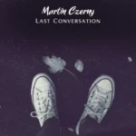 Last Conversation